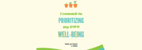 I commit to prioritizing my OWN well-being